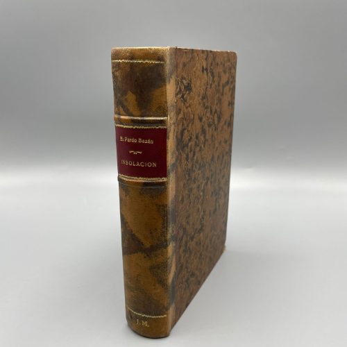 INSOLACIÓN Y MORRIÑA. EMILIA PARDO BAZÁN. 1911. V. PRIETO Y COMPAÑÍA EDITORES